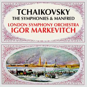 Tchaikovsky: The Symphonies & Manfred