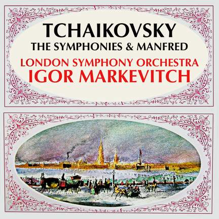Tchaikovsky: The Symphonies & Manfred