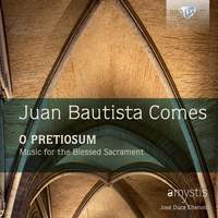 Juan Bautista Comes: O Pretiosum
