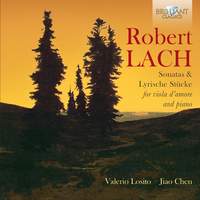 Lach: Viola d’Amore Sonatas & Lyrische Stücke