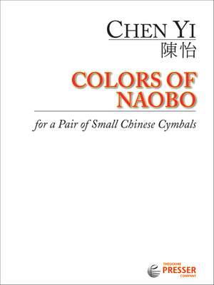 Chen Yi: Colors Of Naobo