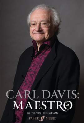 Thompson, Wendy: Carl Davis: Maestro