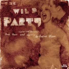 The Wild Party (Original Off-Broadway Cast Recording)
