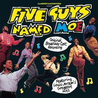 Five Guys Named Moe (Original Broadway Cast Recording)