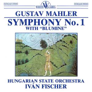 Mahler: Symphony No.1 with 'Blumine'