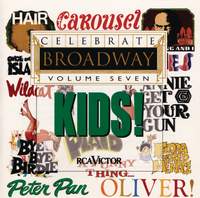 Celebrate Broadway Vol. 7: Kids