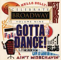 Celebrate Broadway Vol. 9: Gotta Dance