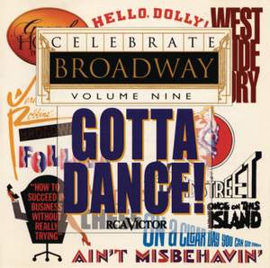 Celebrate Broadway Vol. 9: Gotta Dance