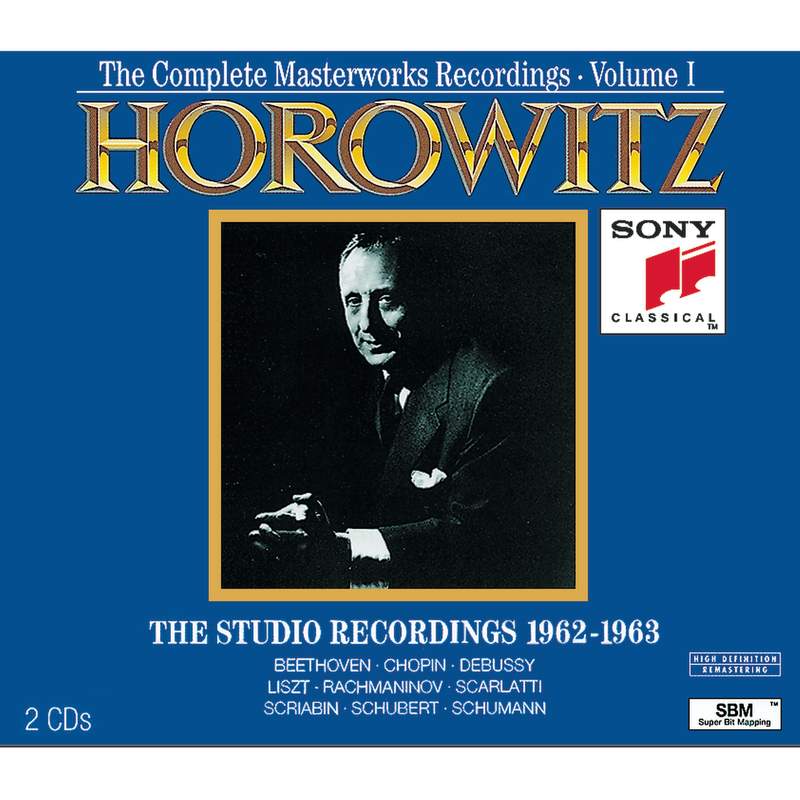 Vladimir Horowitz: The Complete Masterworks Recordings 1962-1973 