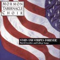 Stars and Stripes Forever ! - The Mormon Tabernacle Choir sings March Favorites and College Songs