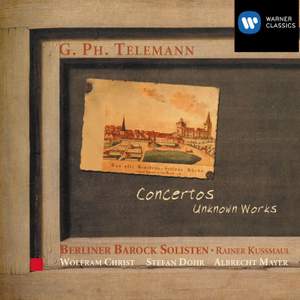 Telemann: Concertos - Unknown Works