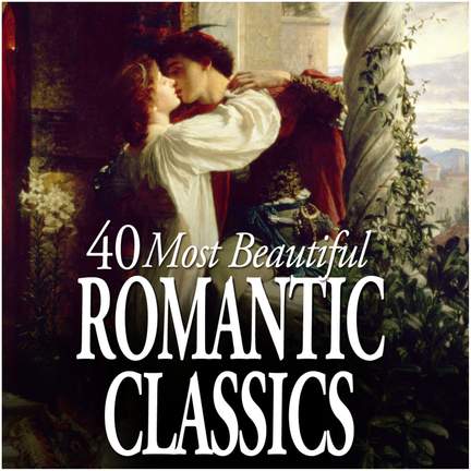 40 Most Beautiful Romantic Classics