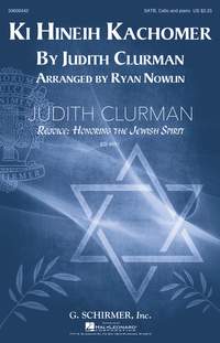 Judith Clurman: Ki Hineih Kachomer [Honor the Covenant]