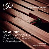 Reich: Sextet, Clapping Music, & Music for Pieces of Wood