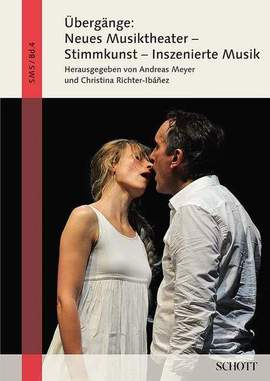 Übergänge: Neues Musiktheater - Stimmkunst - Inszenierte Musik Vol. 4