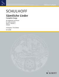 Schulhoff, E: Complete Songs II Vol. 2