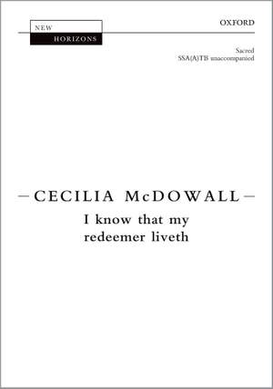 McDowall, Cecilia: I know that my redeemer liveth