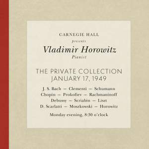 Vladimir Horowitz live at Carnegie Hall - Recital January 17, 1949