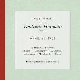 Vladimir Horowitz live at Carnegie Hall - Recital April 23, 1951