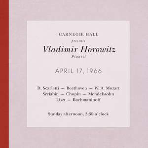 Vladimir Horowitz live at Carnegie Hall - Recital April 17, 1966