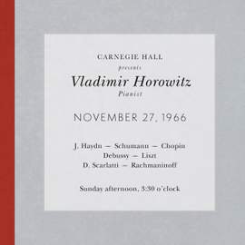 Vladimir Horowitz live at Carnegie Hall - Recital November 27, 1966