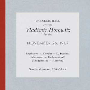 Vladimir Horowitz live at Carnegie Hall - Recital November 26, 1967