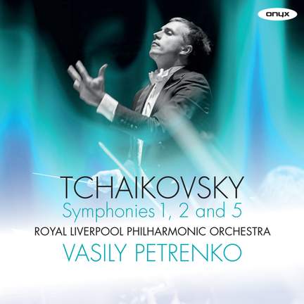 Tchaikovsky: Symphonies Nos. 1, 2 & 5