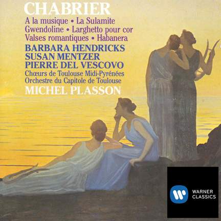 Chabrier: Vocal & Orchestral Works