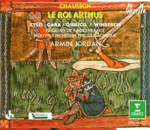 Chausson: Le Roi Arthus (King Arthur)