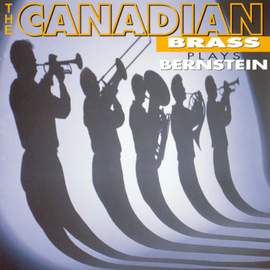 The Canadian Brass Plays Bernstein