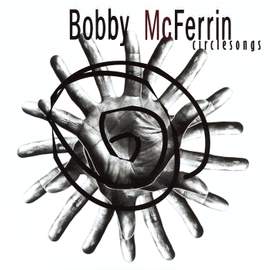McFerrin: Circlesongs