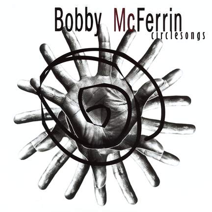 McFerrin: Circlesongs