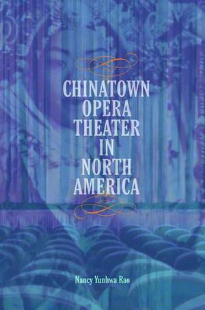 Chinatown Opera Theater in North America