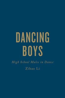 Dancing Boys: High School Males in Dance