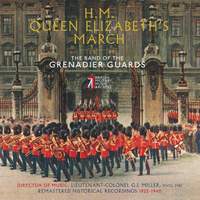 Band of the Grenadier Guards: HM Queen Elizabeth’s March