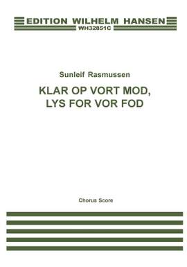 Sunleif Rasmussen: Klar Op Vort Mod, Lys For Vor Fod