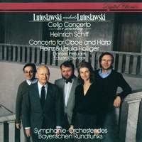 Lutoslawski: Cello Concerto & Concerto for Oboe, Harp & Chamber Orchestra