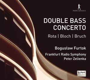 Rota, Bloch & Bruch: Double Bass Concertos