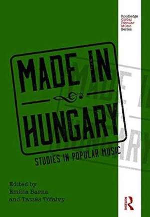 Made in Hungary: Studies in Popular Music