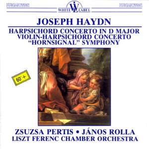 Haydn: Harpsichord Concerto in D Major / Concerto for Violin and Harpsichord / Symphony No. 31