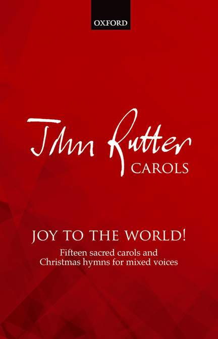 Rutter, John: Joy to the World