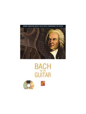 Johann Sebastian Bach: Bach On The Guitar
