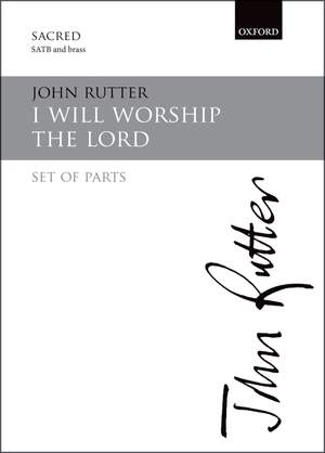 Rutter, John: I will worship the Lord