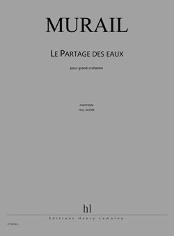 Tristan Murail: Le Partage des eaux