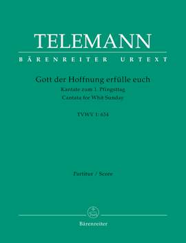 Telemann, Georg Philipp: Gott der Hoffnung erfülle euch TVWV 1:634