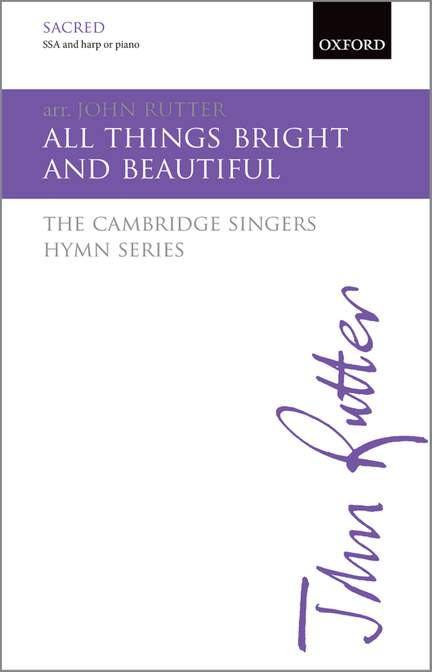 Rutter, John: All things bright and beautiful