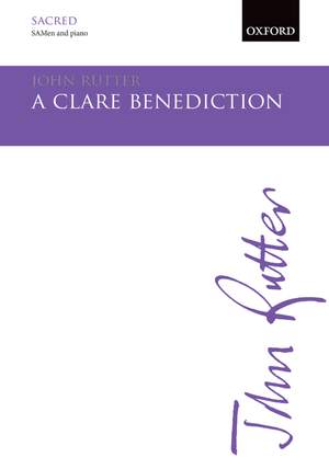 Rutter, John: A Clare Benediction