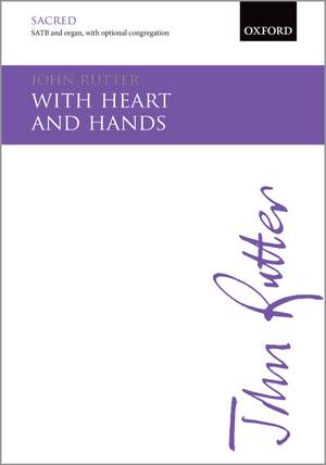 Rutter, John: With heart and hands