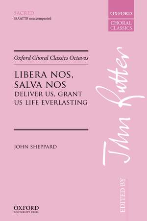 Sheppard, John: Libera nos, salva nos (Deliver us, grant us life everlasting)