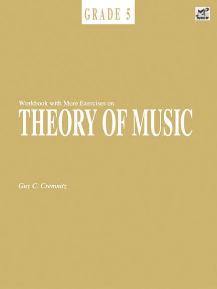 Cremnitz, Guy C.: Workbook With More Exercises on Theory 5